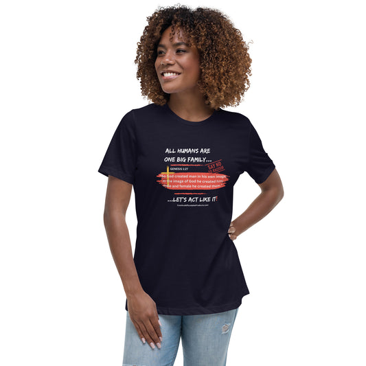 Christian version "Say No To Racism" Women's Relaxed T-Shirt